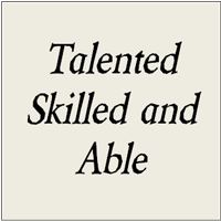 Talented Skilled and Abled